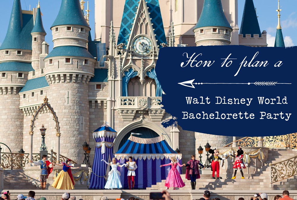 Walt Disney World Bachelorette Party Trip